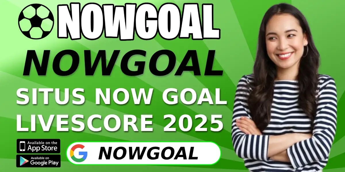 Nowgoal Livescore 2025